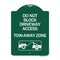 Signmission Do Not Block Driveway Access Tow Away Zone W/ Graphic Heavy-Gauge Alum, 18" x 24", GW-1824-24177 A-DES-GW-1824-24177 - alternate 1